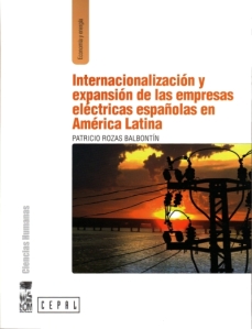 Portada del Libro Internacionalización y expansión de las empresas eléctricas españolas en América Latina